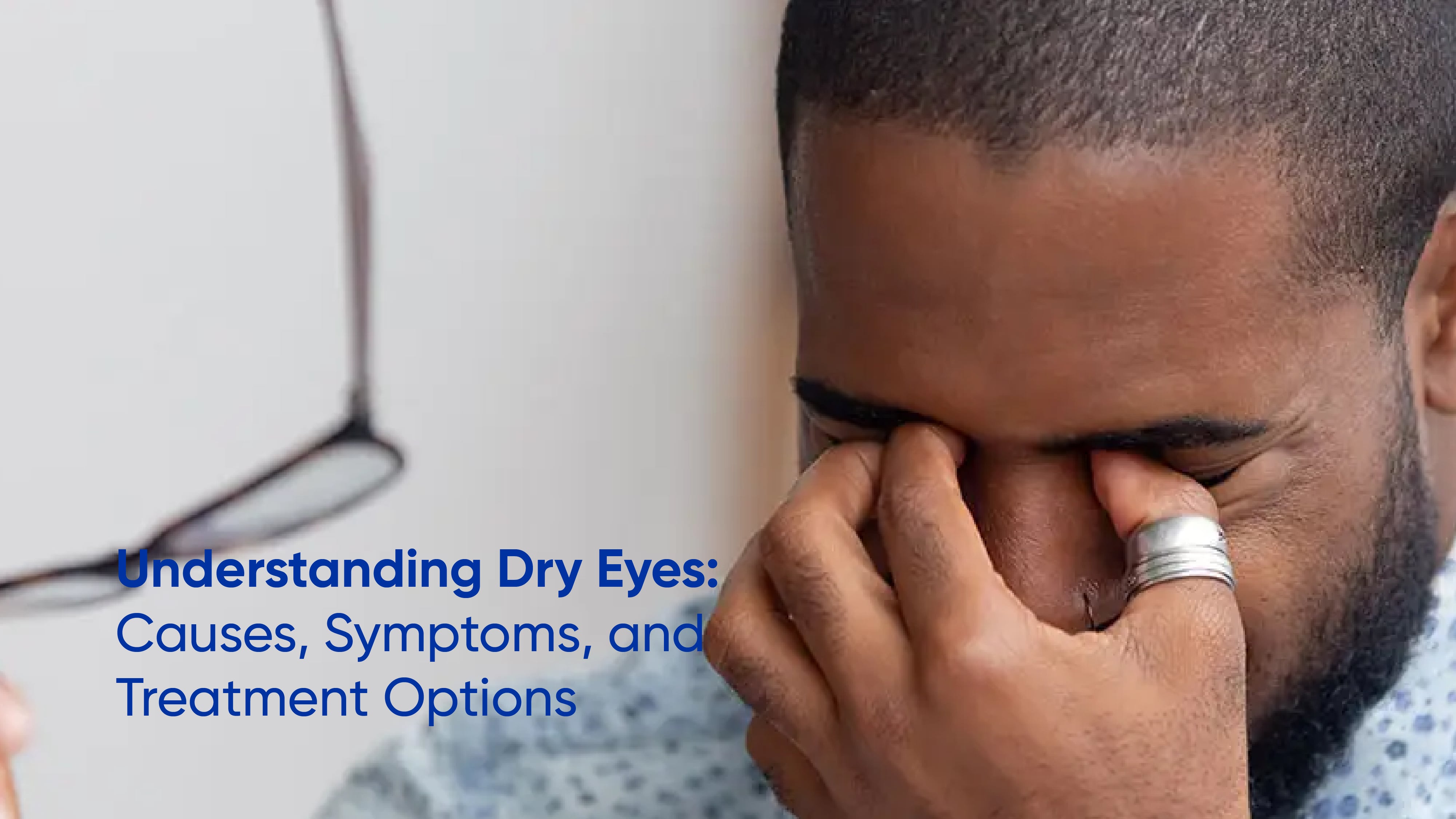 Understanding Dry Eyes